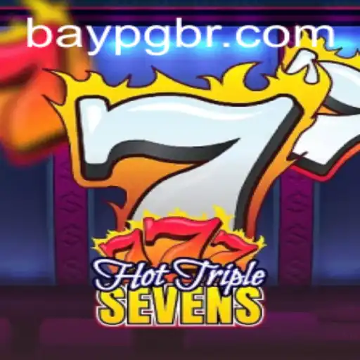 Descubra o Empolgante Jogo HotTripleSevens no BayPG.com